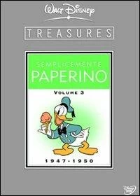 Walt Disney Treasures. Semplicemente... Paperino! Volume Tre 1947 - 1950