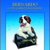 Disney Bernardo, Cane Ladro E Bugiardo